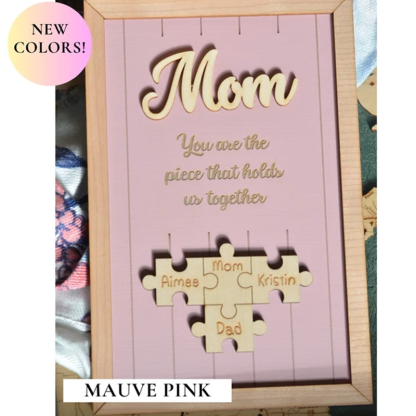 Personalised Wooden Puzzle Frame Custom Color Engraved Mom You Are the Piece That Holds Us Together Sign Gifts for Mom