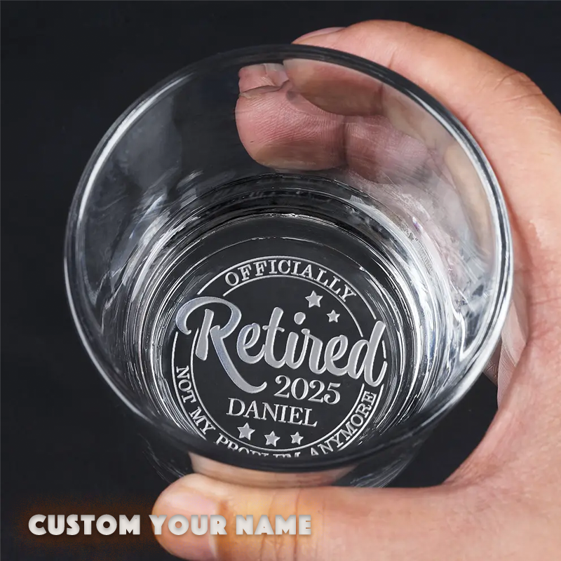 Personalised Engraved Whiskey Glass Officially Retired Not My Problem Anymore Retirement Gifts