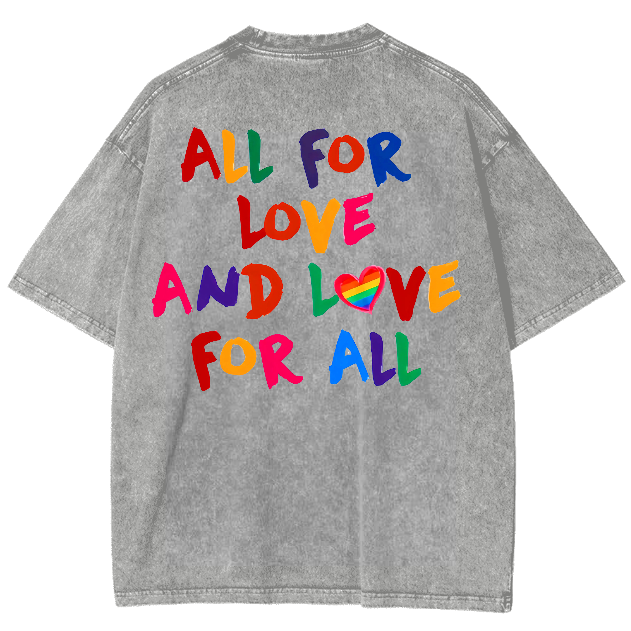All For Love And Love For All Washed Oversized T-Shirt-moweekender