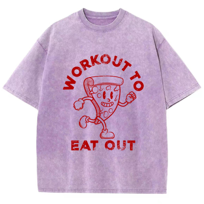 Workout To Eat Out Unisex Fit Washed T-Shirt-moweekender