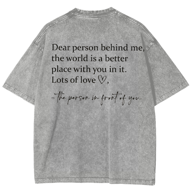 Dear Person Behind Me... Washed Oversized T-Shirt-moweekender