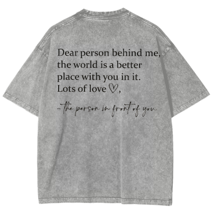 Dear Person Behind Me... Washed Oversized T-Shirt-moweekender