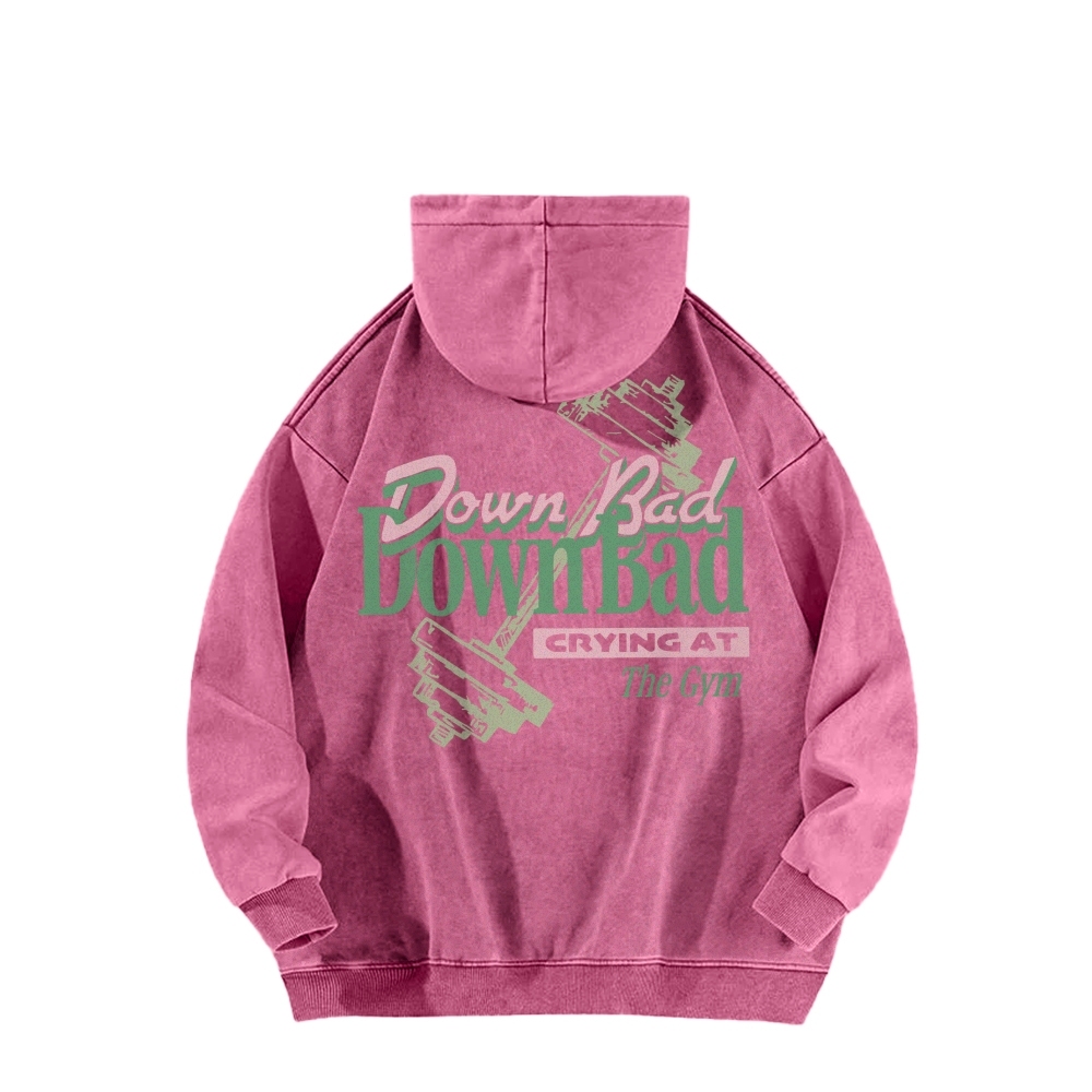 Down Bad Crying At The Gym Casual Washed Hoodie-moweekender