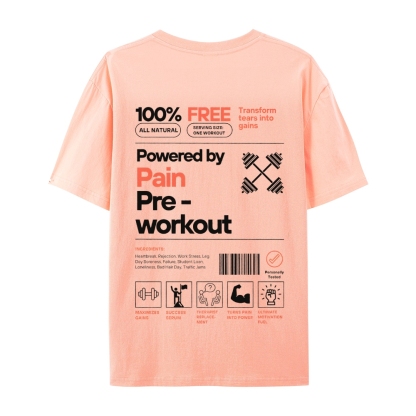 Powered By Pain Pre-Workout Casual Short Sleeve T-Shirt-moweekender