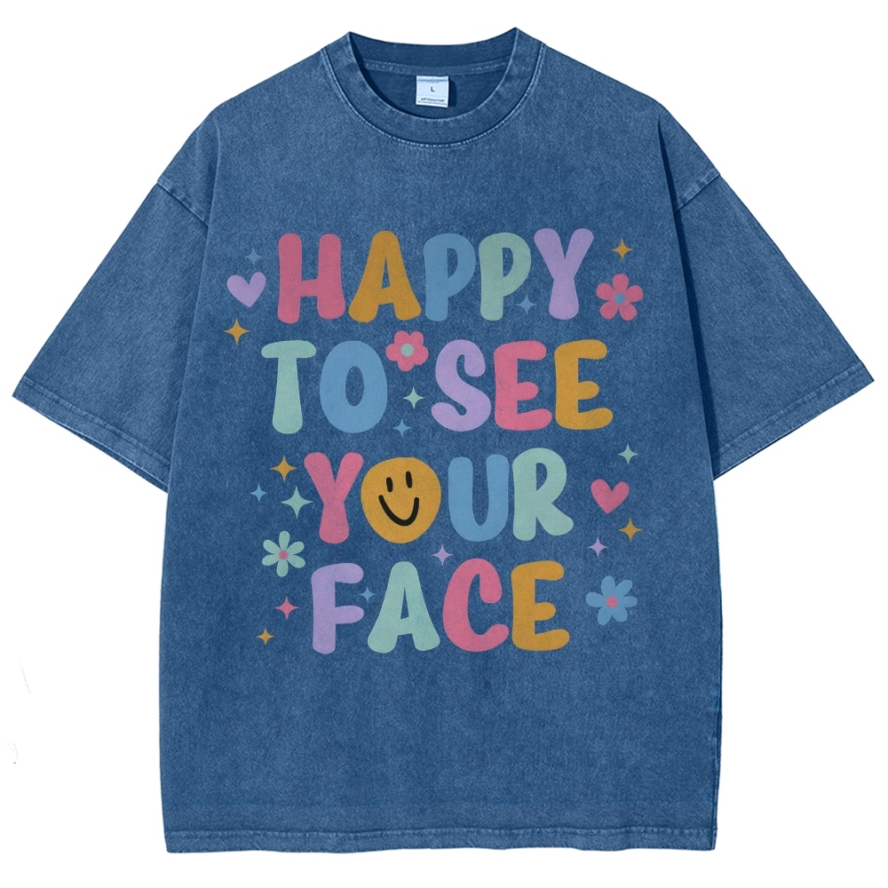 Happy To See Your Face Unisex Fit Washed T-Shirt-moweekender
