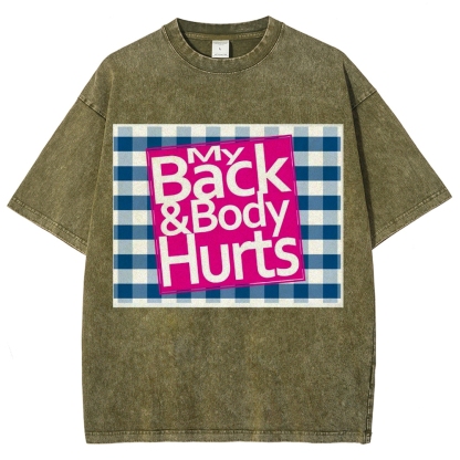 My Back & Body Hurts Vintage Snowflake Washed T-Shirt-moweekender