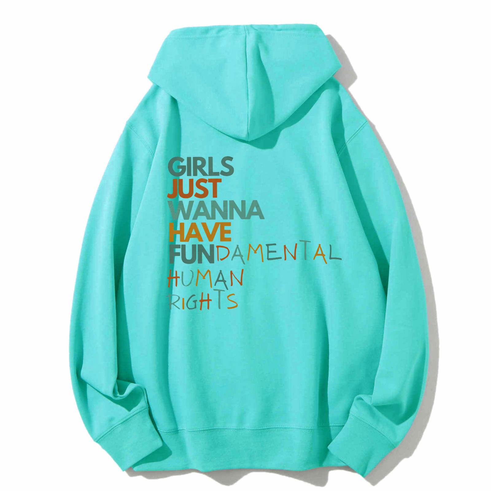 Girls Just Wanna Have Fundamental Human Rights Hoodies-moweekender
