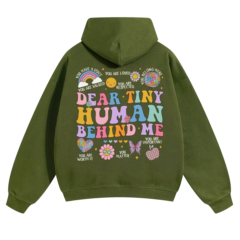 Dear Tiny Human Behind Me Solid Color Hoodie