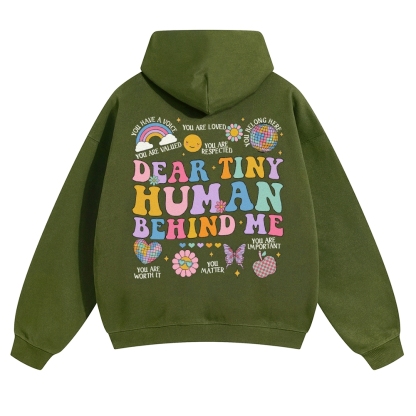 Dear Tiny Human Behind Me Solid Color Hoodie