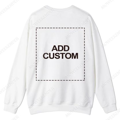 Double-Sided Custom Sweatshirt – Front & Back Prints