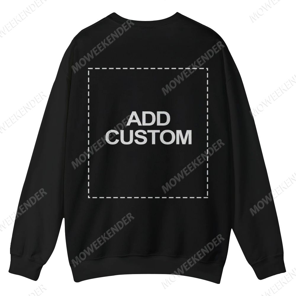 Double-Sided Custom Sweatshirt – Front & Back Prints