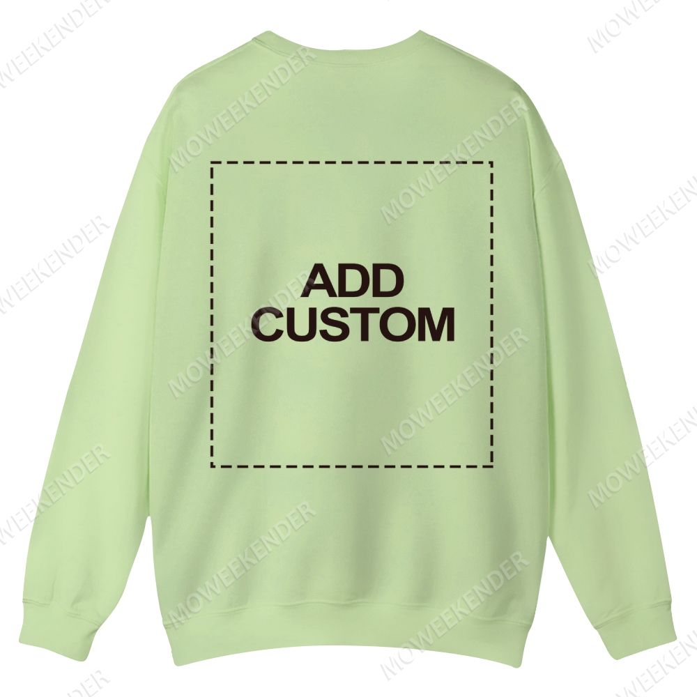 Double-Sided Custom Sweatshirt – Front & Back Prints
