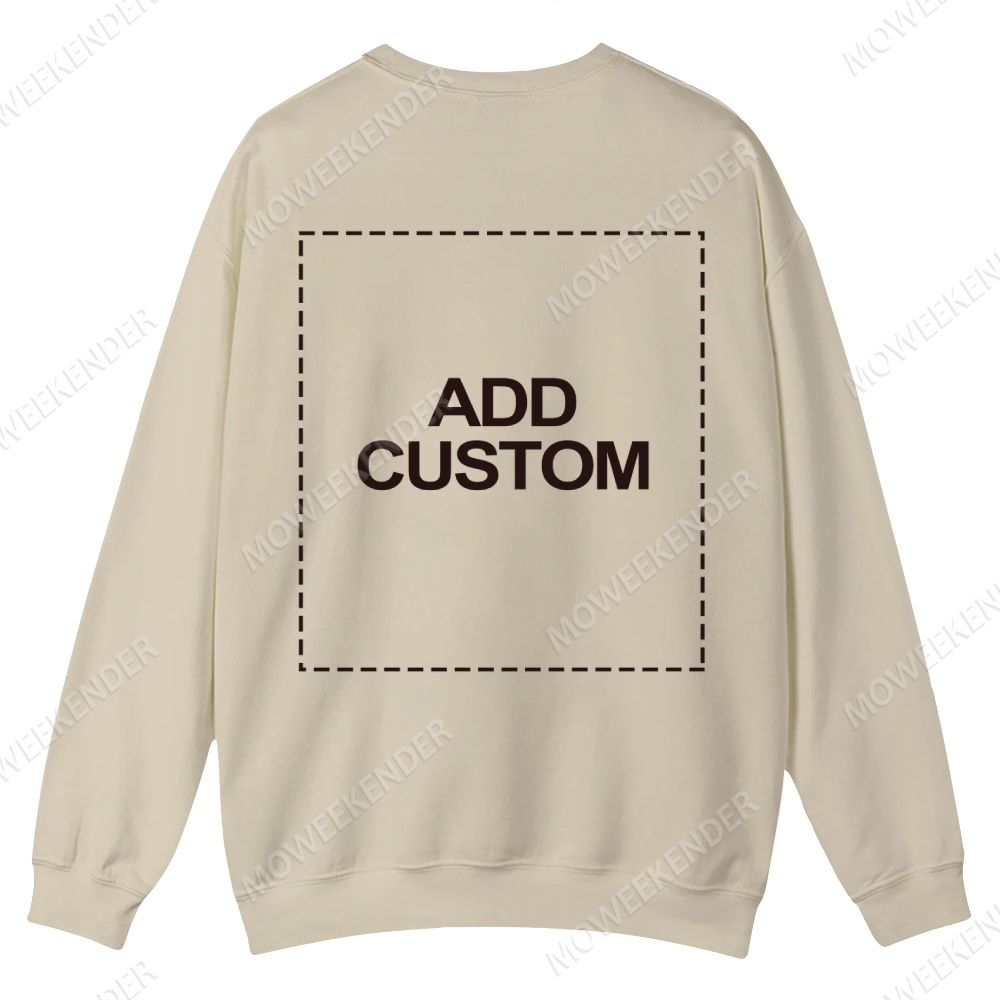 Double-Sided Custom Sweatshirt – Front & Back Prints