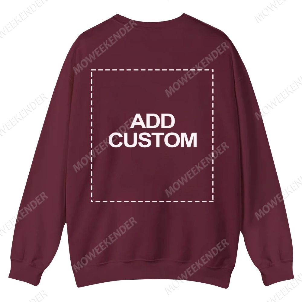 Double-Sided Custom Sweatshirt – Front & Back Prints