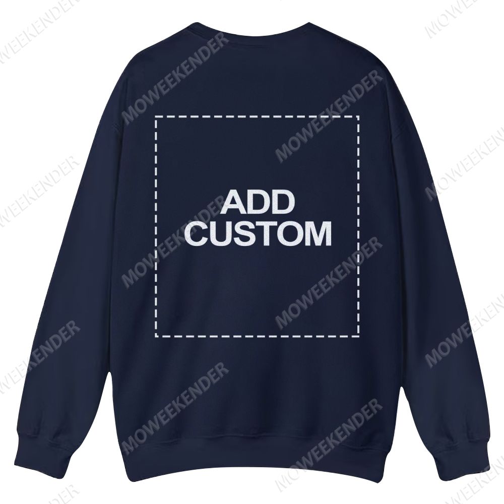 Double-Sided Custom Sweatshirt – Front & Back Prints