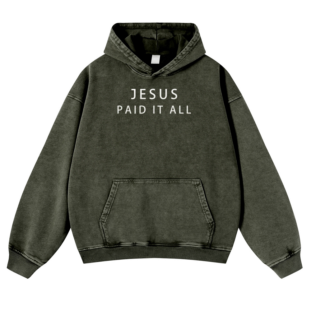 Unisex Fit Jesus Paid It All Faith Vintage Washed Hoodie