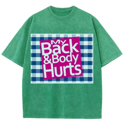 My Back & Body Hurts Vintage Snowflake Washed T-Shirt-moweekender