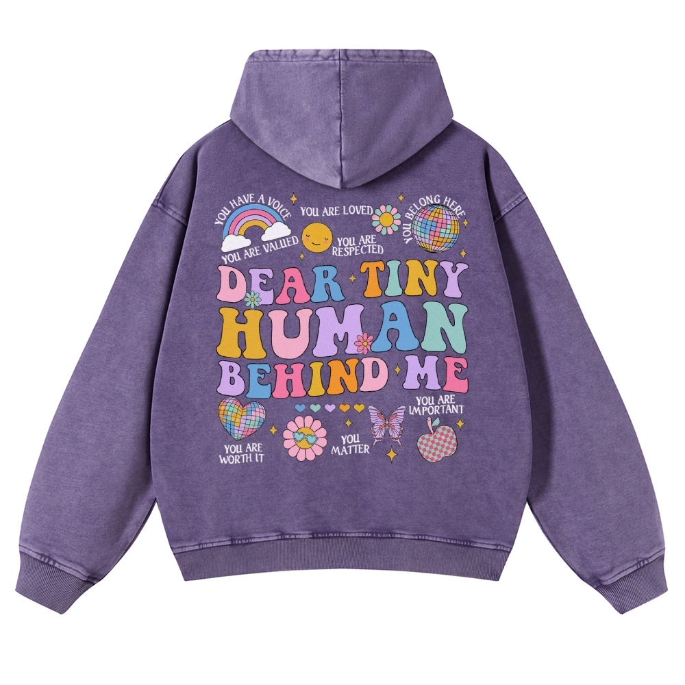 Dear Tiny Human Behind Me Casual Washed Hoodie