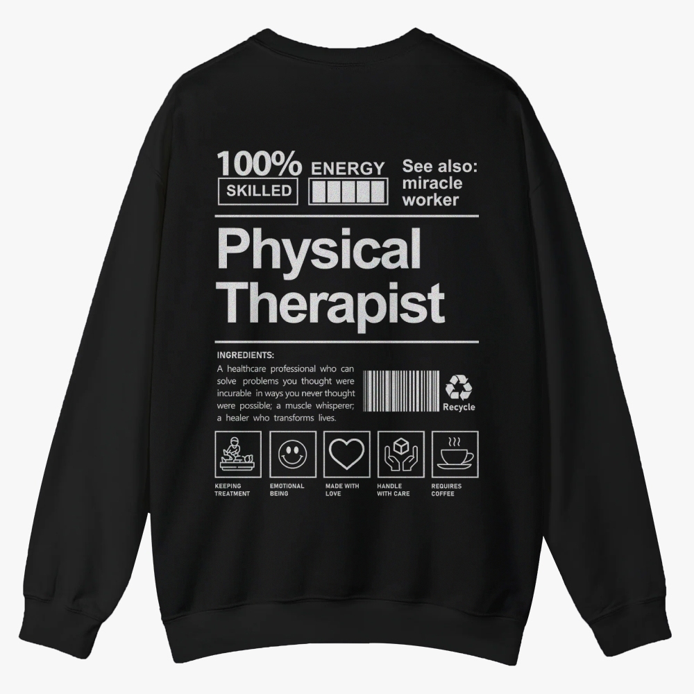 Physical Therapist Casual Crewneck Sweatshirt