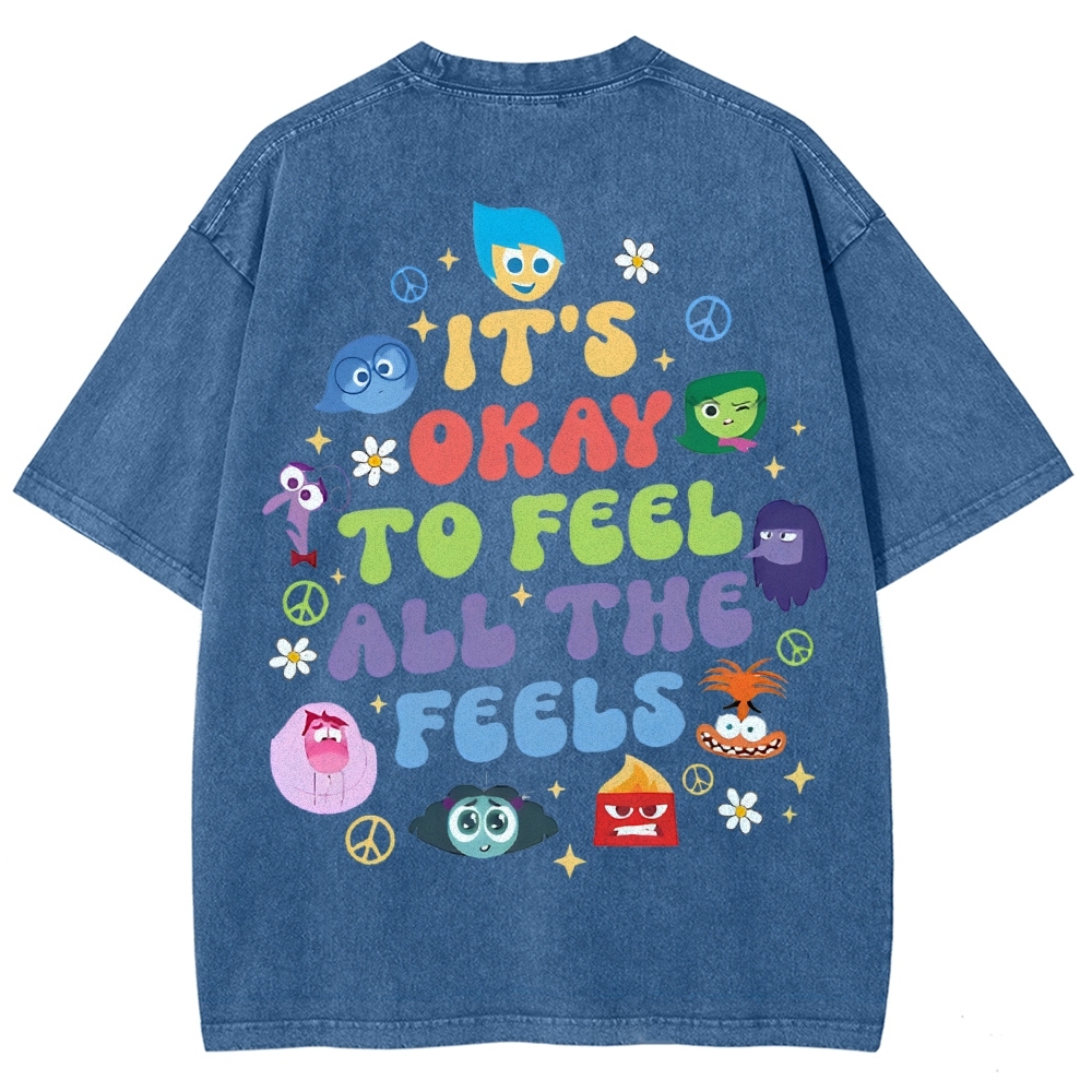 It's Okay To Feel All The Feels Washed T-shirt-moweekender