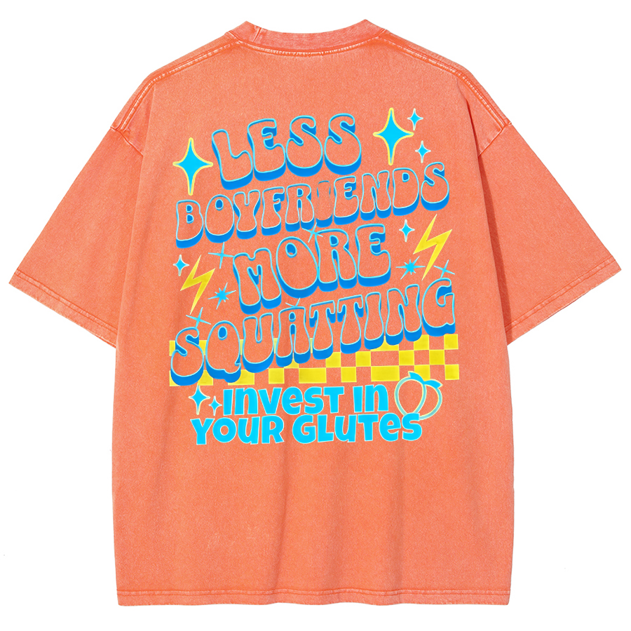 Less Boyfriends More Squatting Unisex Fit Washed T-Shirt-moweekender