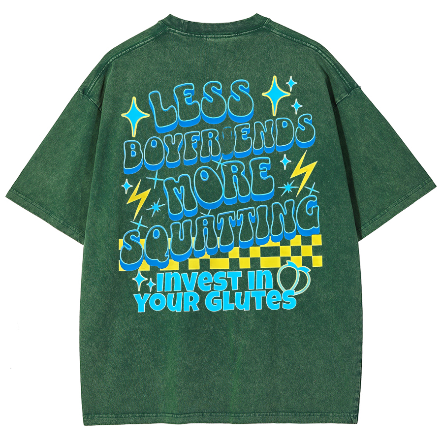 Less Boyfriends More Squatting Unisex Fit Washed T-Shirt-moweekender