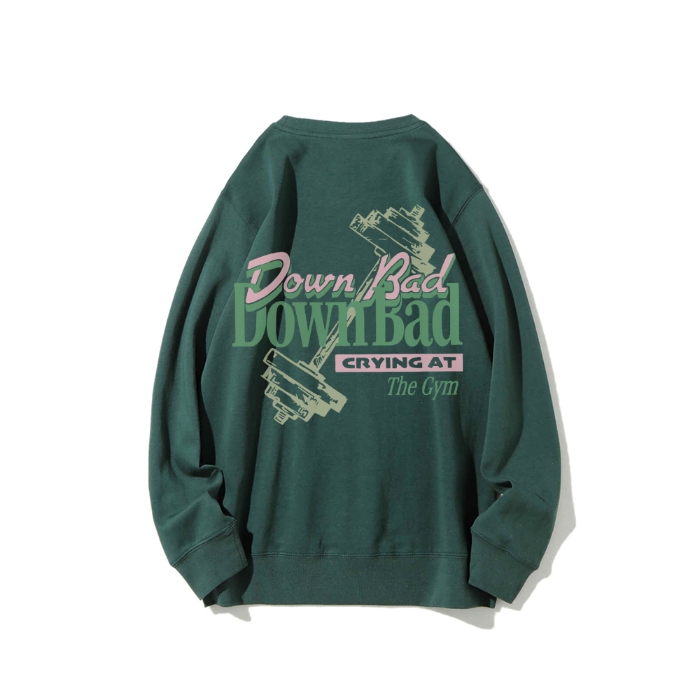 Down Bad Crying At The Gym Casual Crewneck Sweatshirt-moweekender