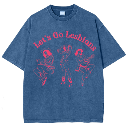 Lets Go Lesbians Washed Oversized T-Shirt-moweekender
