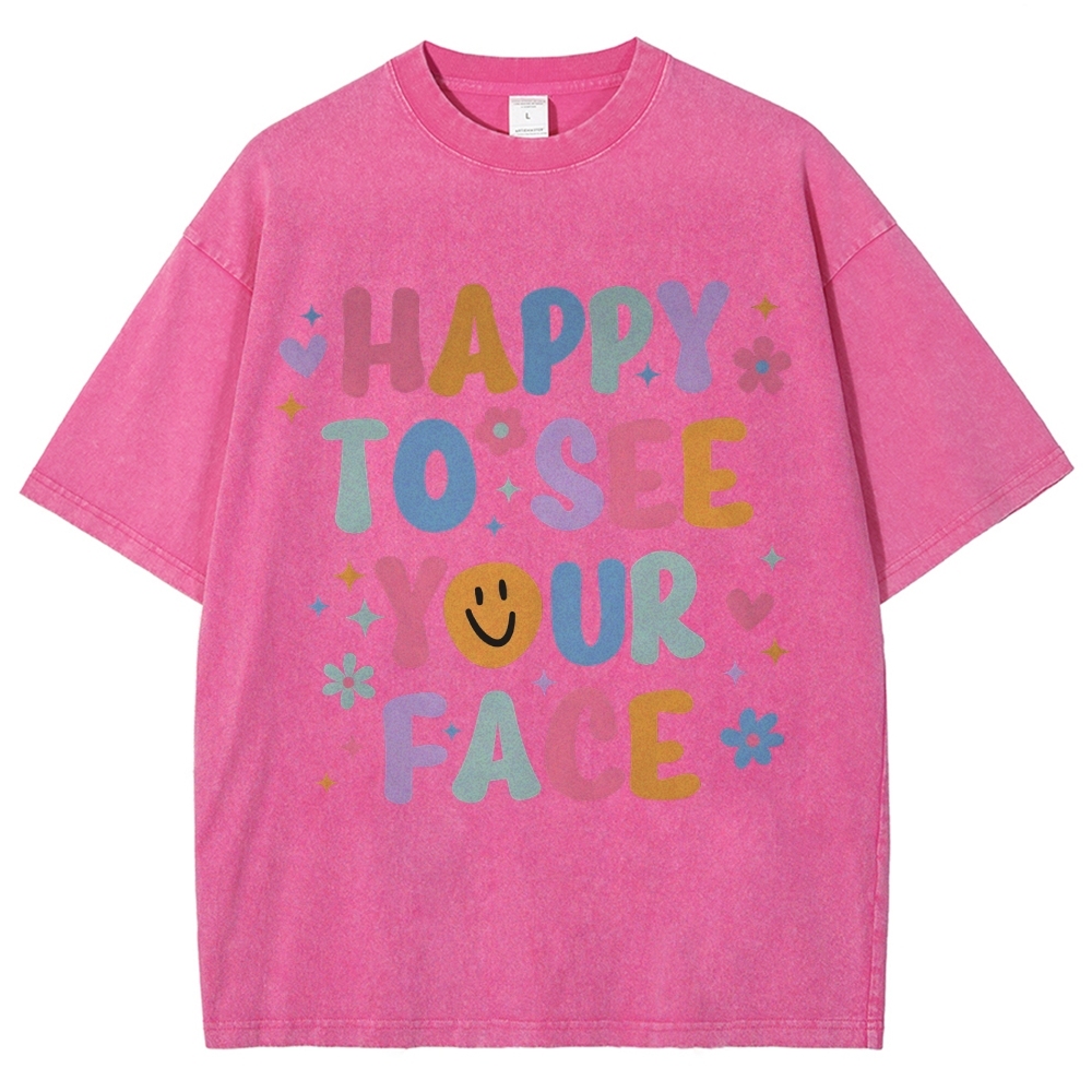 Happy To See Your Face Unisex Fit Washed T-Shirt-moweekender