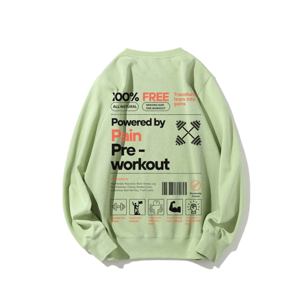 Powered By Pain Pre-Workout Casual Crewneck Sweatshirt-moweekender