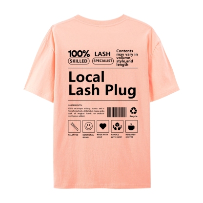 Local Lash Plug Casual Short Sleeve T-Shirt-moweekender