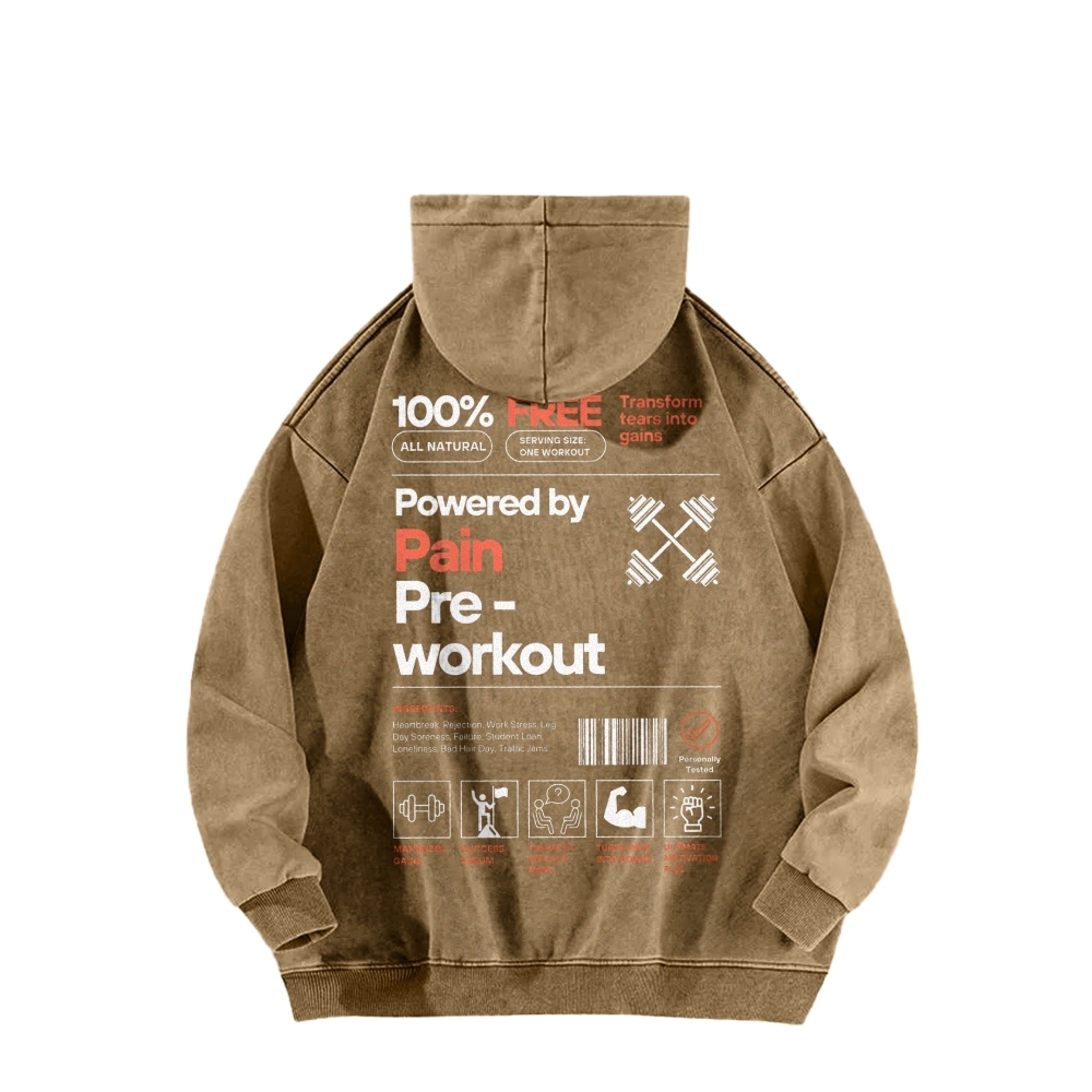 Powered By Pain Pre-Workout Casual Washed Hoodie-moweekender