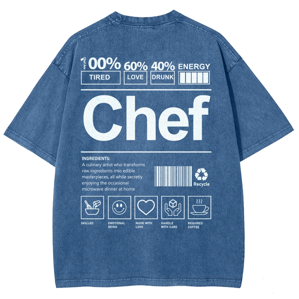 Chef are 100%Tired 60%Love 40%Drunk Unisex Fit Washed T-Shirt