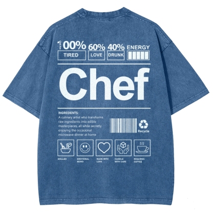 Chef are 100%Tired 60%Love 40%Drunk Unisex Fit Washed T-Shirt