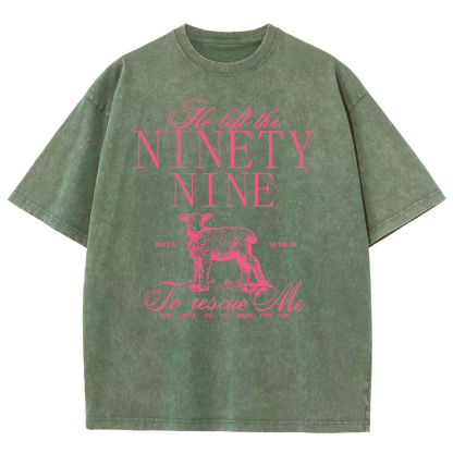 He Left The Ninety Nine To Rescue Me Unisex Fit Washed Oversized T-Shirt-moweekender