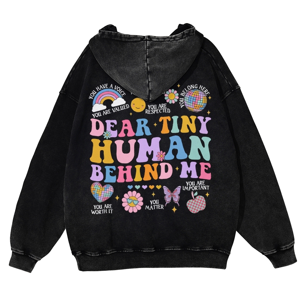 Dear Tiny Human Behind Me Casual Washed Hoodie