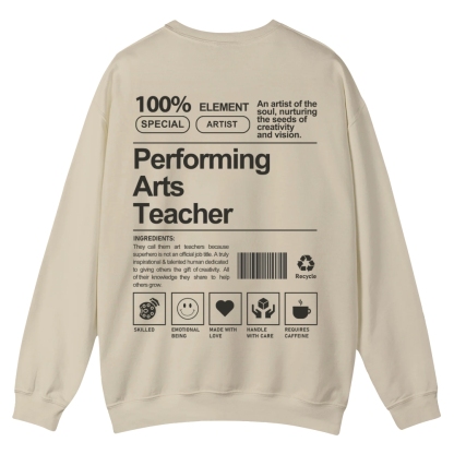 Performing Arts Teacher Casual Crewneck Sweatshirt-moweekender