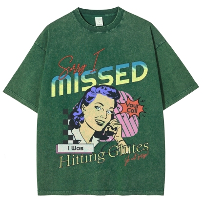 Sorry I Missed I Was Hitting Glutes Vintage Snowflake Washed T-Shirt-moweekender