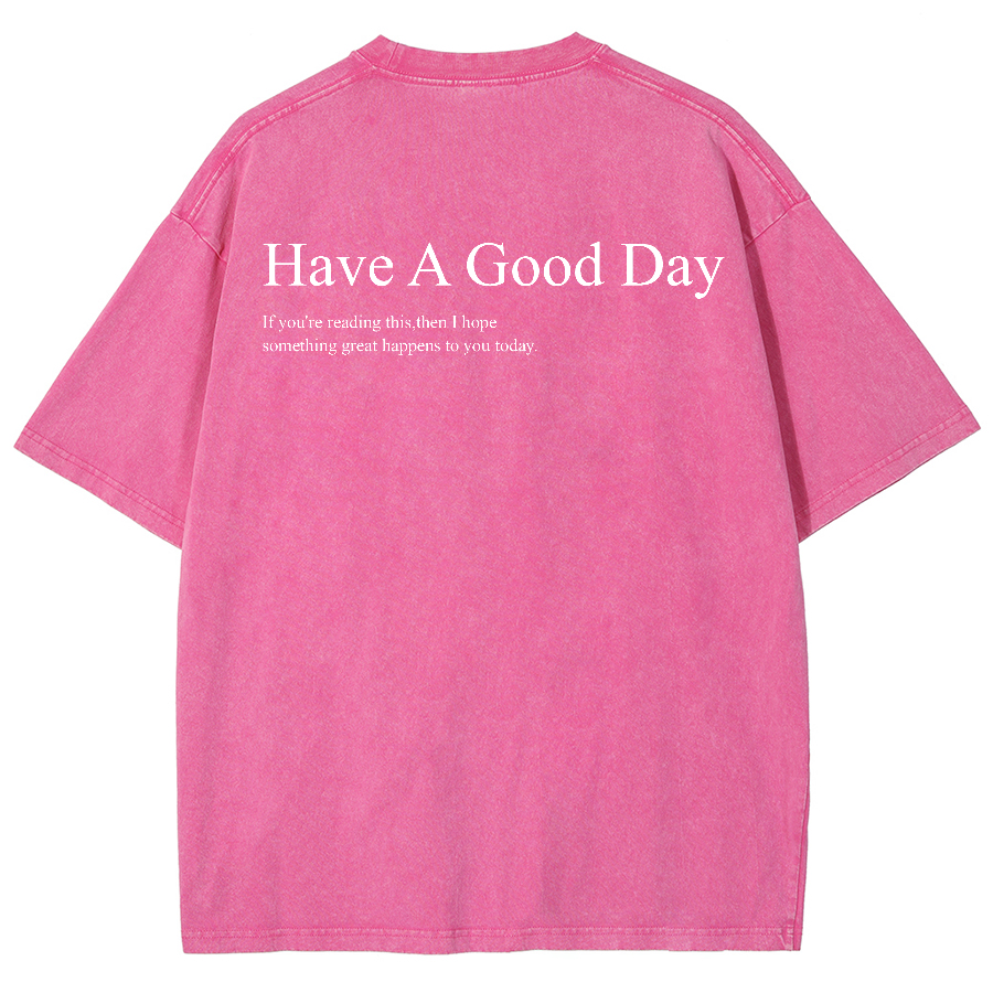 Have A Good Day Unisex Fit Washed Oversized T-Shirt-moweekender