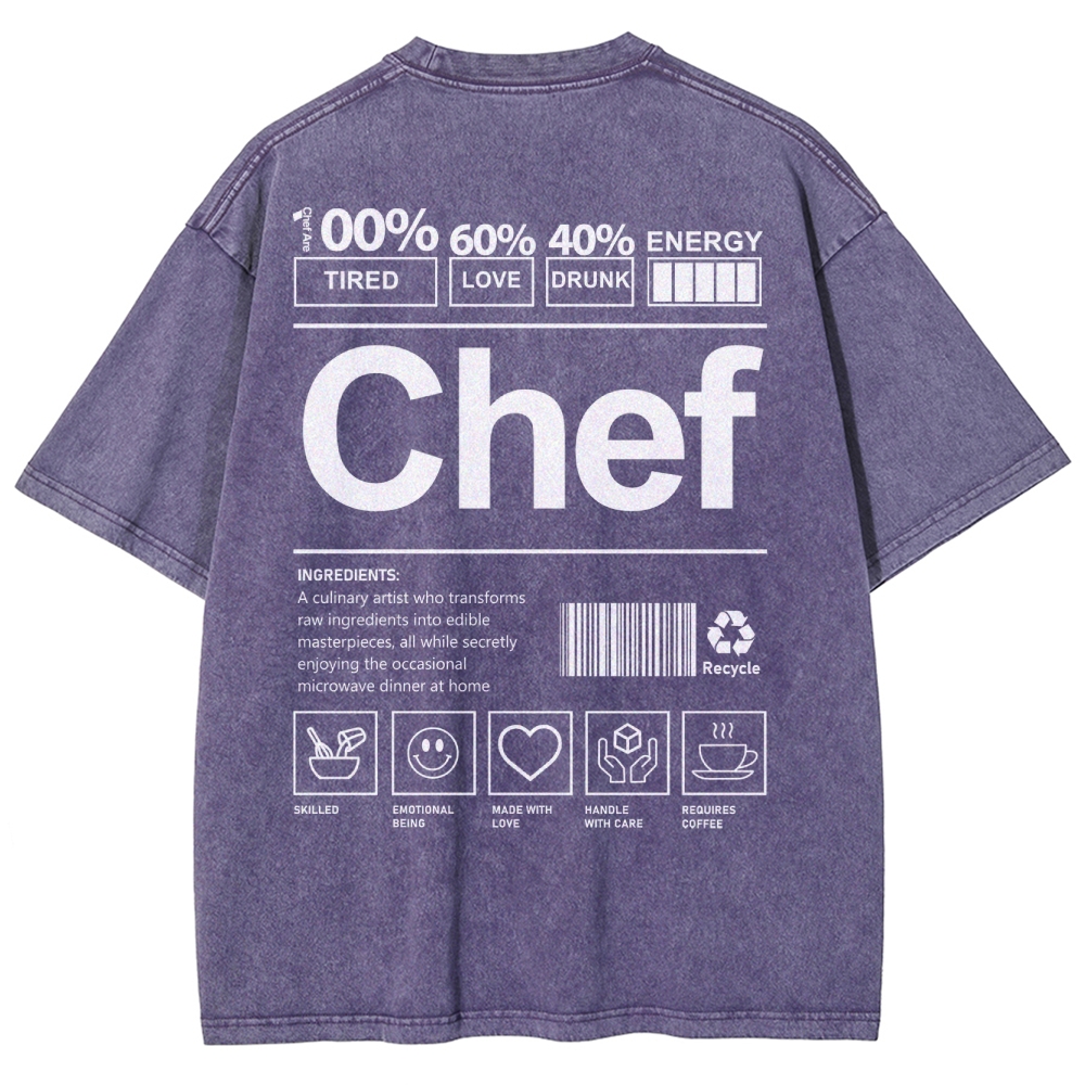 Chef are 100%Tired 60%Love 40%Drunk Unisex Fit Washed T-Shirt