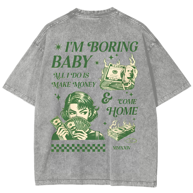 I'm Boring Baby Unisex Fit Washed Oversized T-Shirt-moweekender