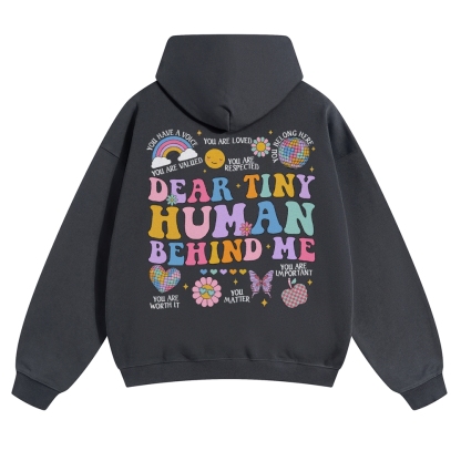 Dear Tiny Human Behind Me Solid Color Hoodie