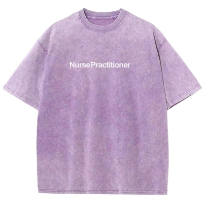 Nurse Practitioner Unisex Fit Washed T-Shirt-moweekender
