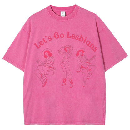 Lets Go Lesbians Washed Oversized T-Shirt-moweekender