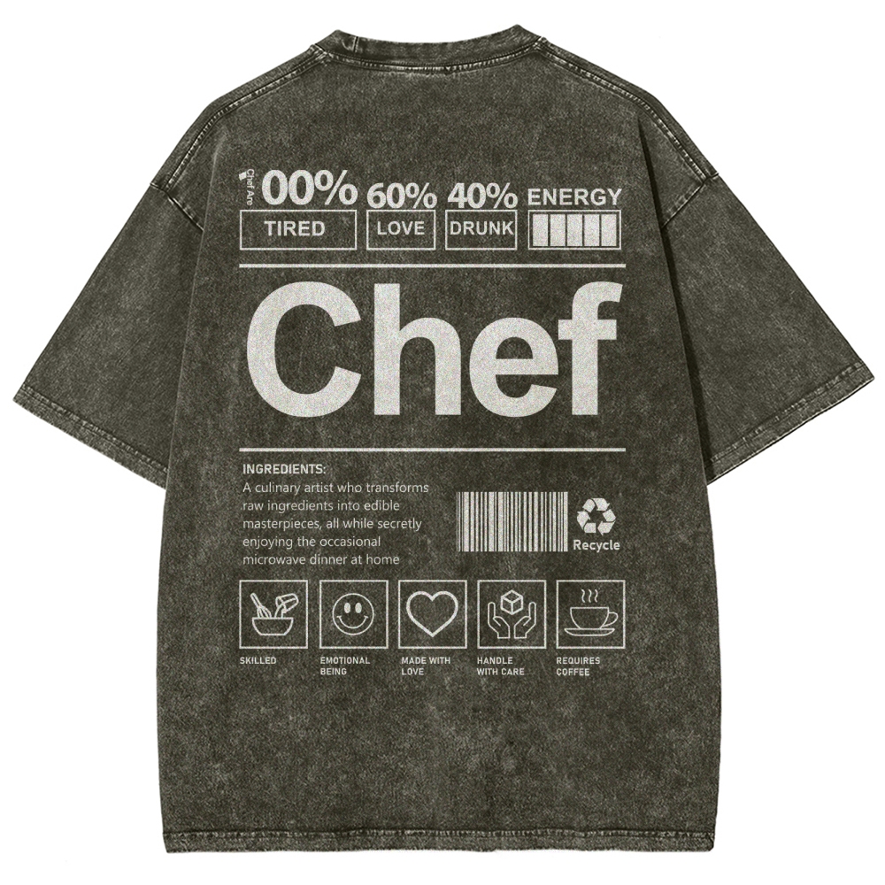 Chef are 100%Tired 60%Love 40%Drunk Unisex Fit Washed T-Shirt