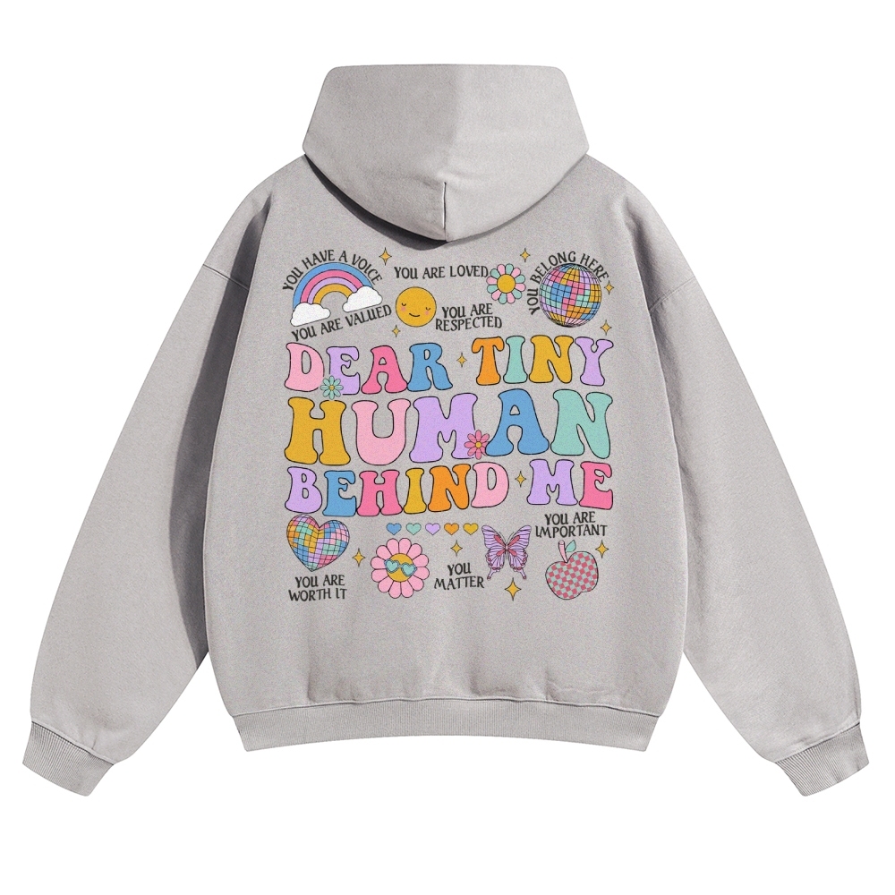 Dear Tiny Human Behind Me Solid Color Hoodie