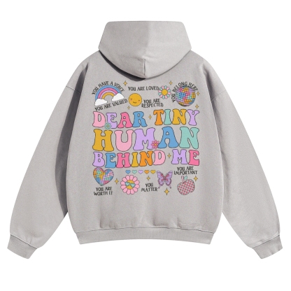 Dear Tiny Human Behind Me Solid Color Hoodie