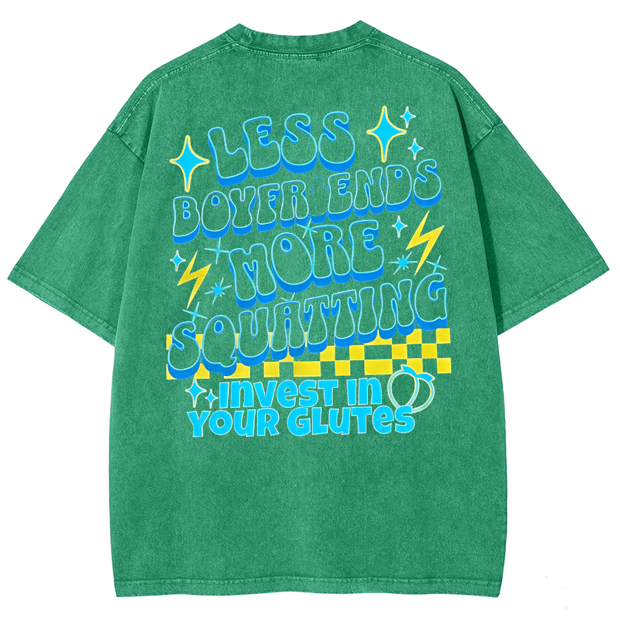 Less Boyfriends More Squatting Unisex Fit Washed T-Shirt-moweekender