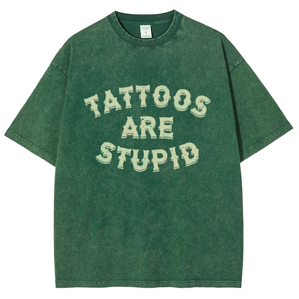 Tattoos are Stupid Vintage Snowflake Washed T-Shirt-moweekender