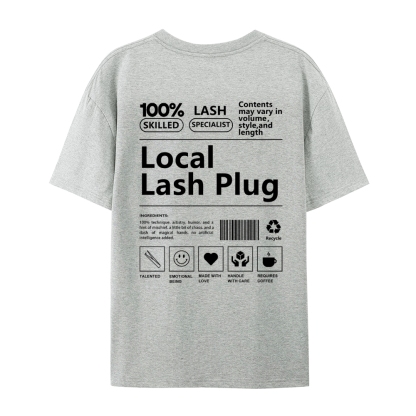 Local Lash Plug Casual Short Sleeve T-Shirt-moweekender